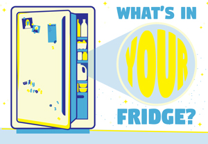 What's in your fridge?