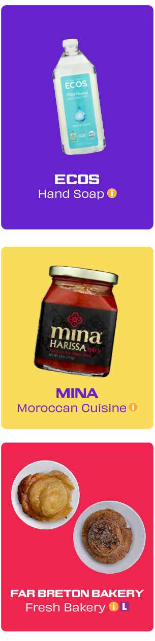 Ecos hand soap, Mina Moroccan cuisine, Far Breton Bakery fresh bakery (local)