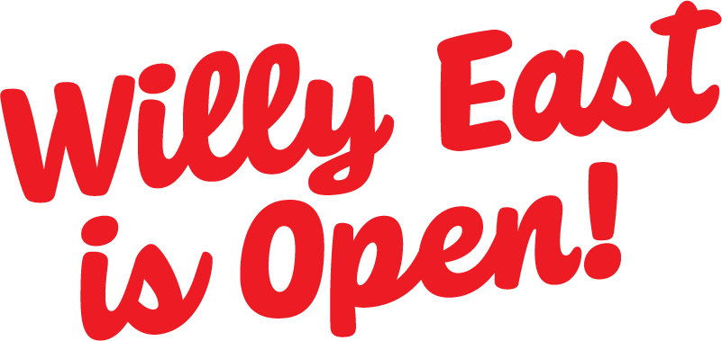 Willy East is Open Again!